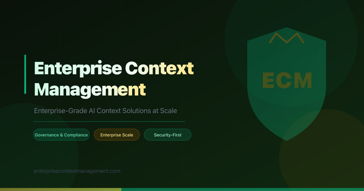Enterprise Context Management — Frameworks, Governance & Compliance for ...